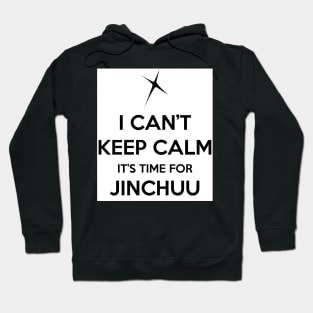 I can't KEEP CALM it's time for JINCHUU Hoodie